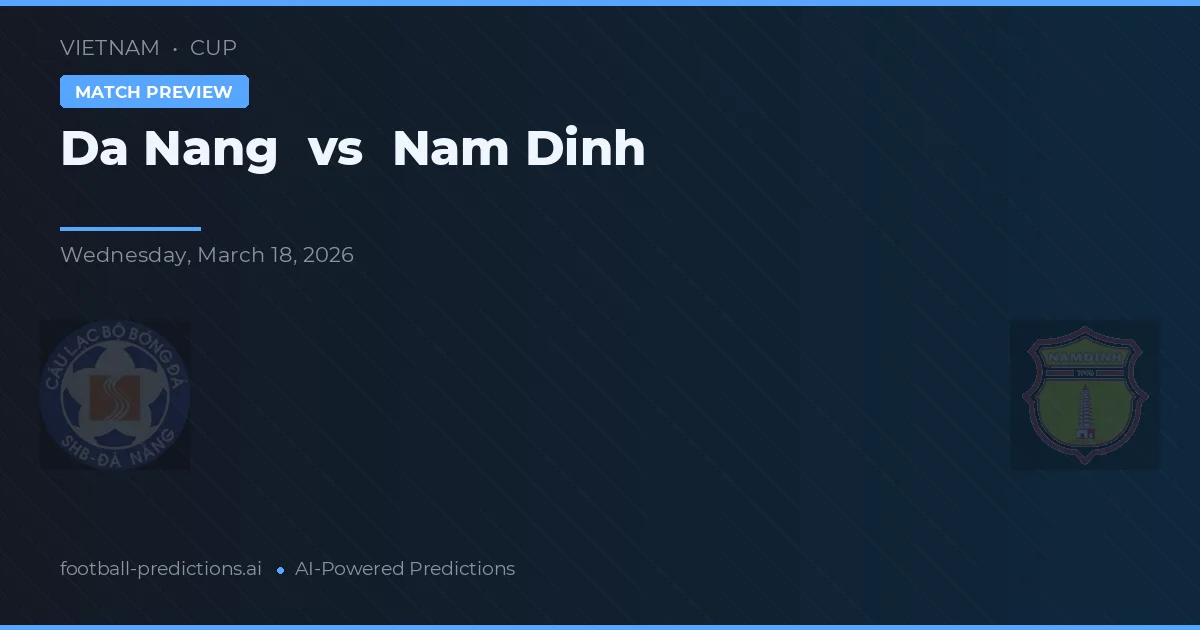 Đà Nẵng vs Nam Định — pronóstico y previa del partido