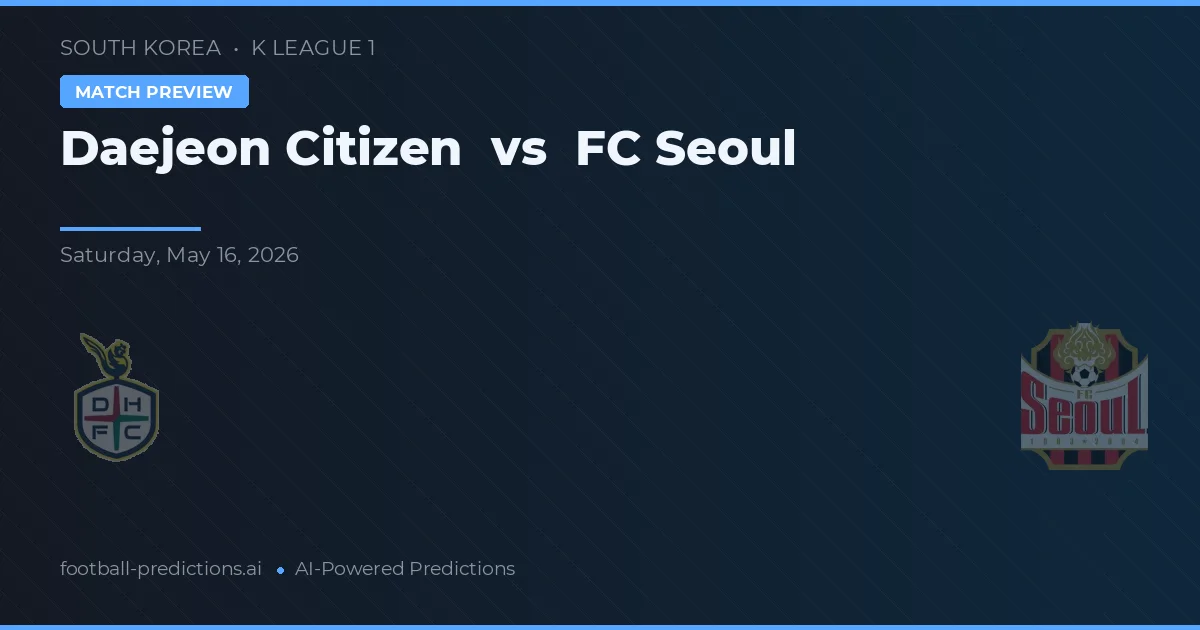 Daejeon Citizen vs FC Seúl — pronóstico y previa del partido