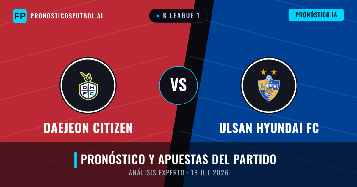 Daejeon Citizen vs Ulsan Hyundai FC — pronóstico y previa del partido
