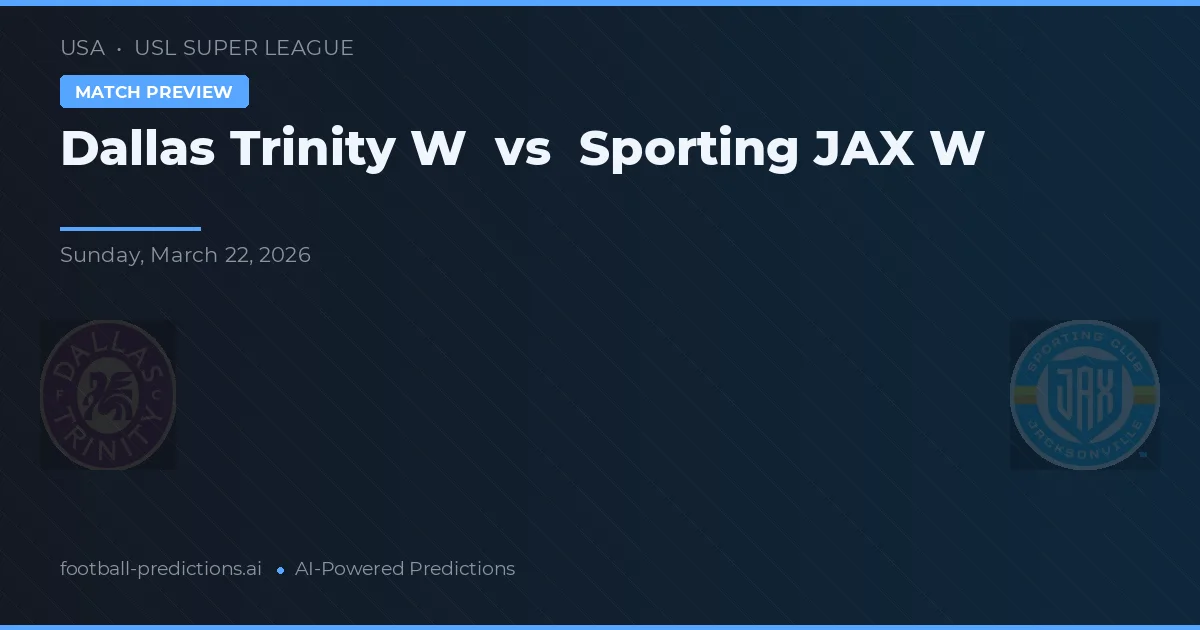 Dallas Trinity W vs Sporting JAX W — pronóstico y previa del partido