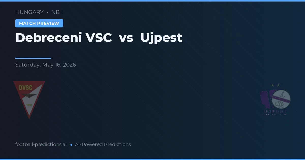 Debreceni VSC vs Ujpest — pronóstico y previa del partido