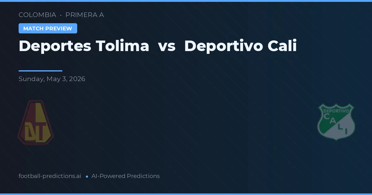 Deportes Tolima vs Deportivo Cali — pronóstico y previa del partido