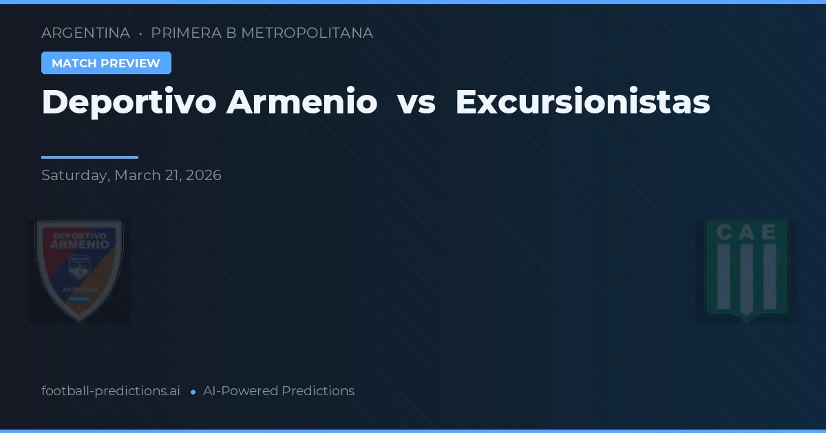 Deportivo Armenio vs Excursionistas — pronóstico y previa del partido