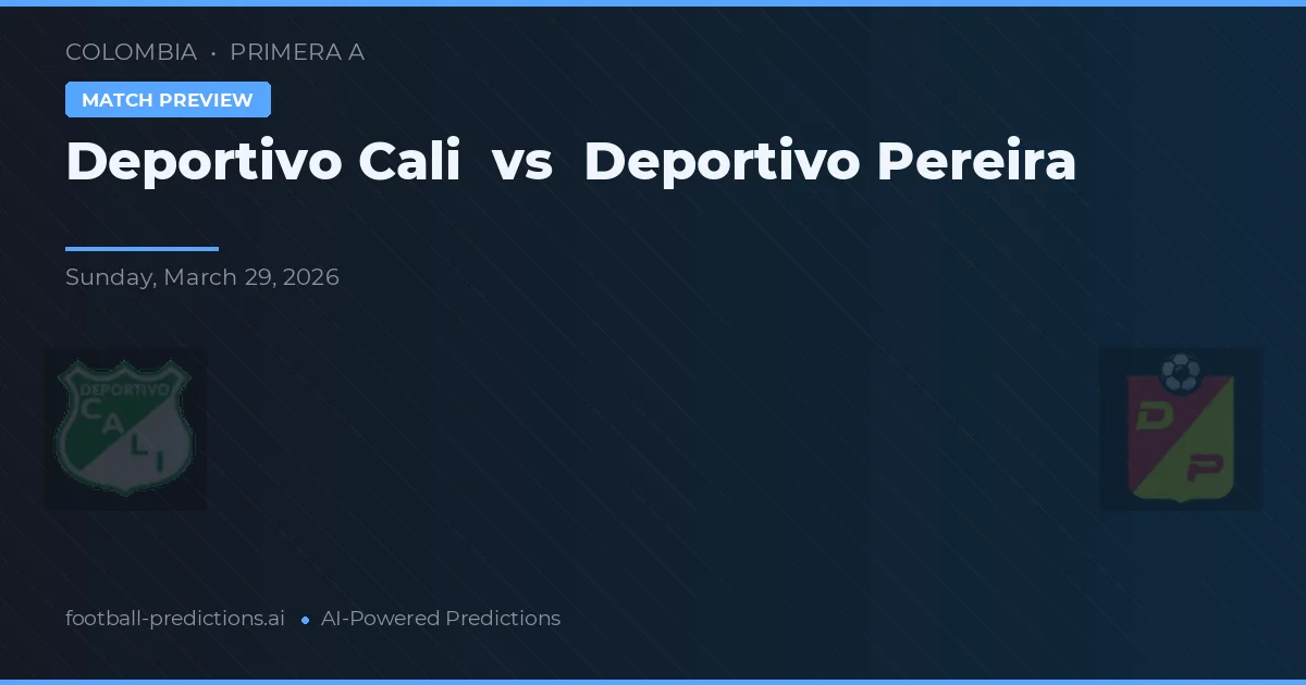 Deportivo Cali vs Deportivo Pereira — pronóstico y previa del partido