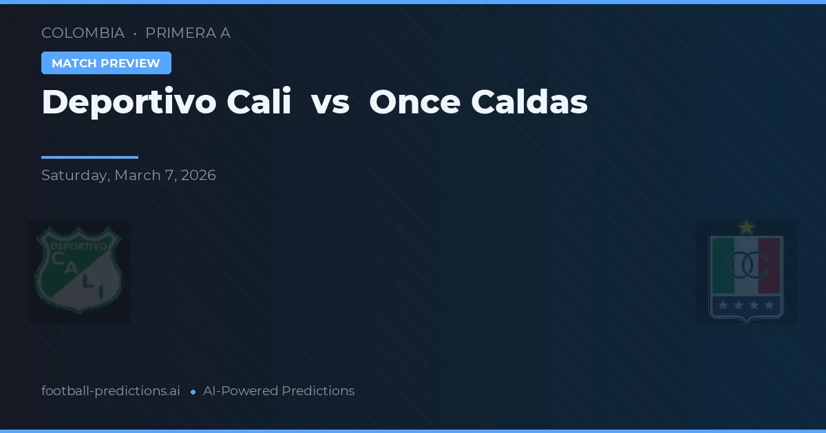 Deportivo Cali vs Once Caldas — pronóstico y previa del partido