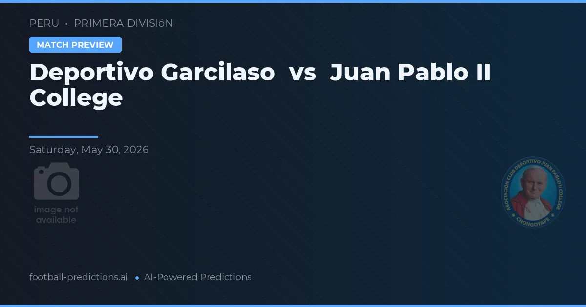 Deportivo Garcilaso vs Colegio Juan Pablo II — pronóstico y previa del partido