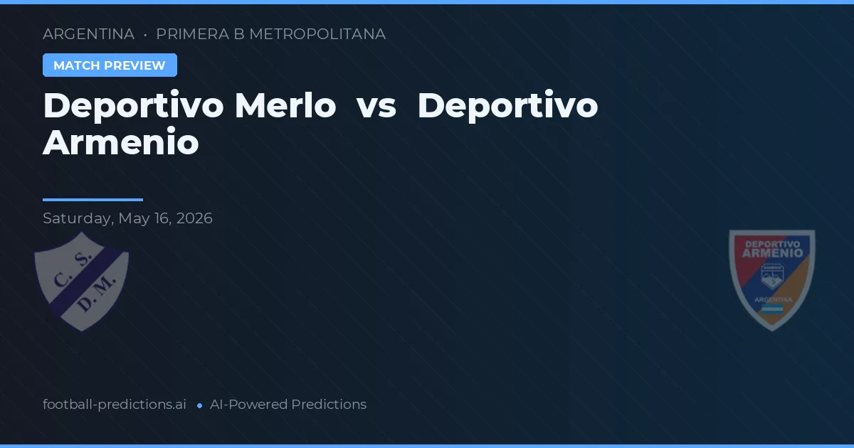 Deportivo Merlo vs Deportivo Armenio — pronóstico y previa del partido