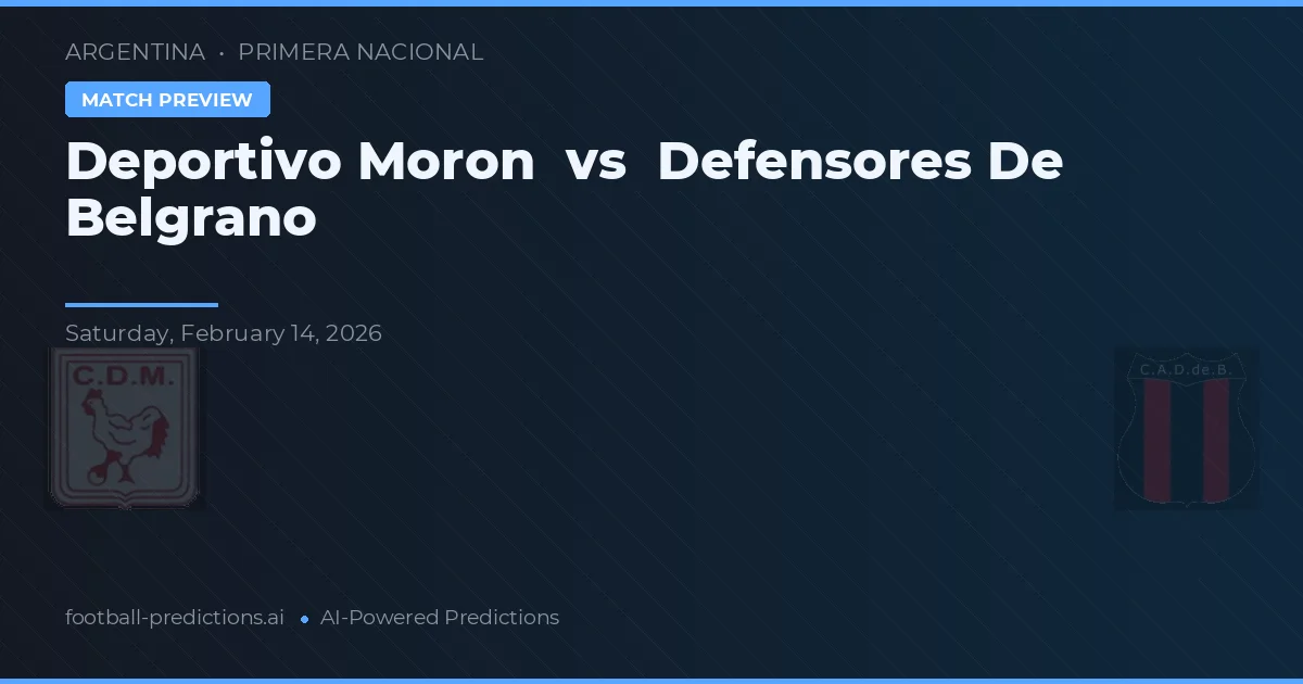 Deportivo Morón vs Defensores de Belgrano — pronóstico y previa del partido