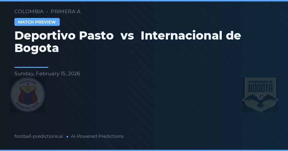 Deportivo Pasto vs Independiente de Bogotá — pronóstico y previa del partido