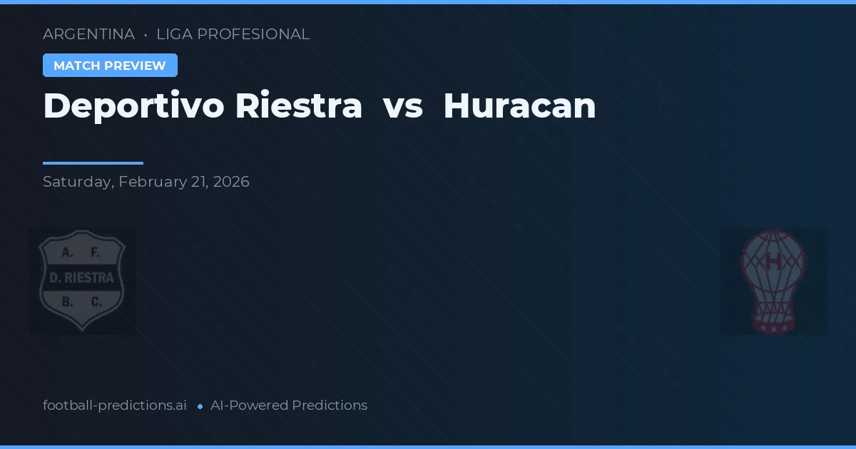 Deportivo Riestra vs Huracán — pronóstico y previa del partido