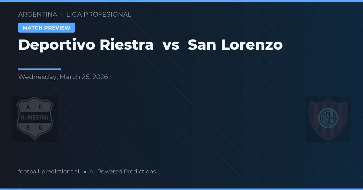 Deportivo Riestra vs San Lorenzo — pronóstico y previa del partido