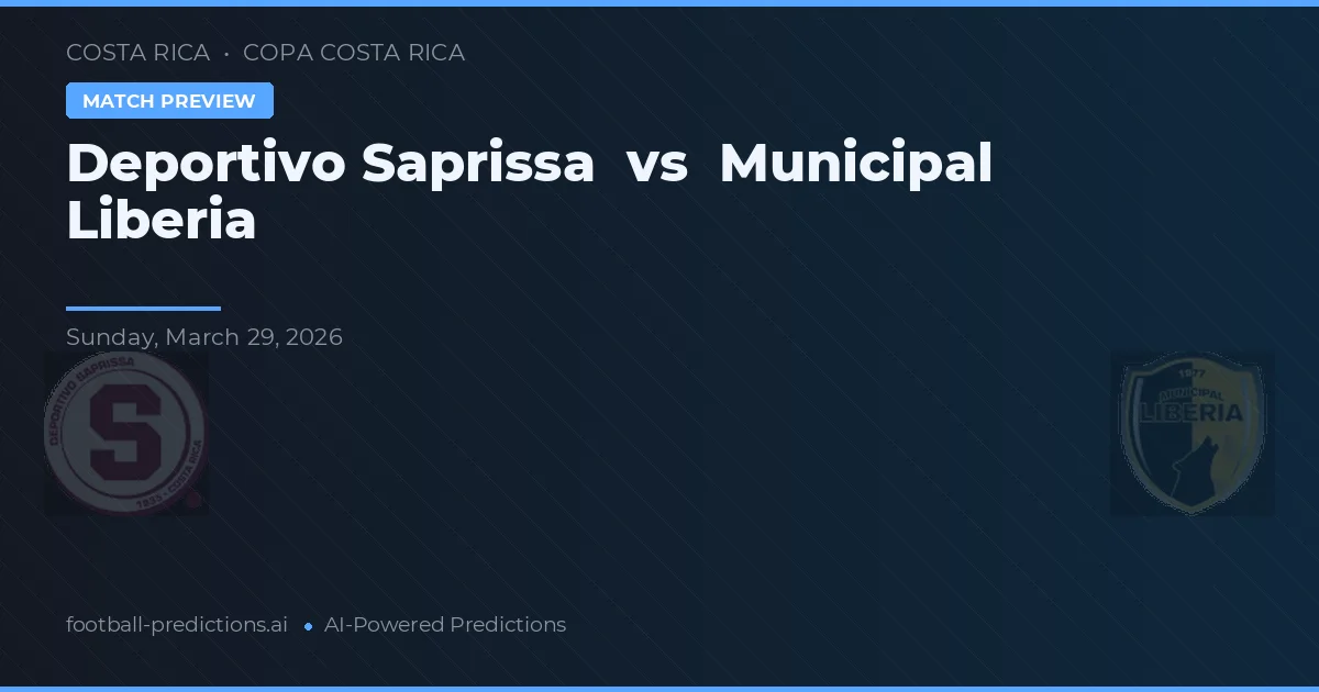 Deportivo Saprissa vs Municipal Liberia — pronóstico y previa del partido