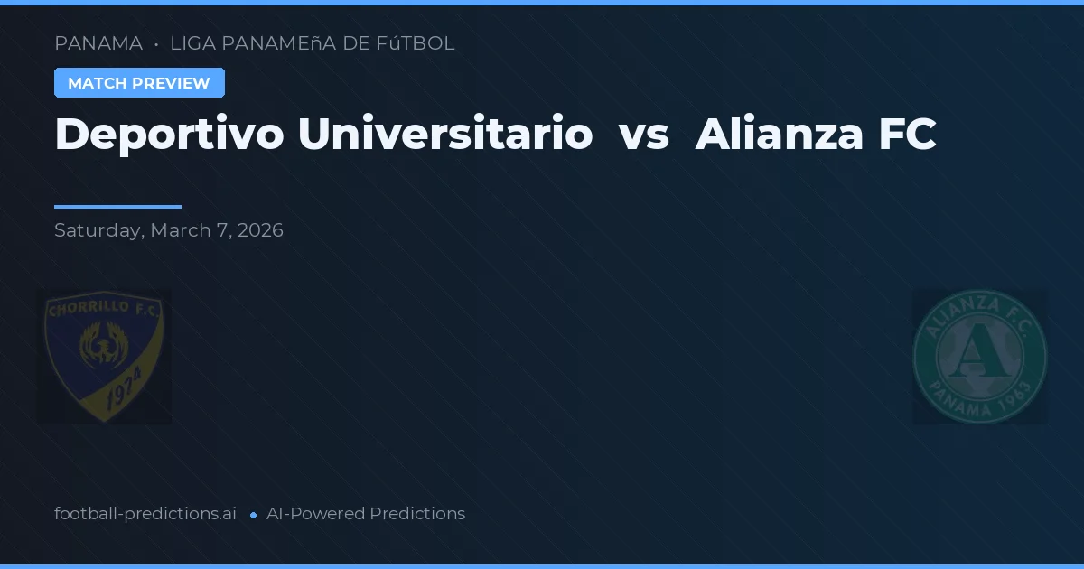 Deportivo Universitario vs Alianza FC — pronóstico y previa del partido