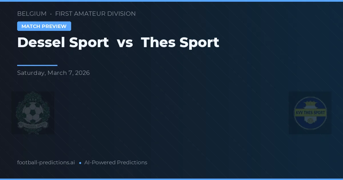Dessel Sport vs Thes Sport — pronóstico y previa del partido