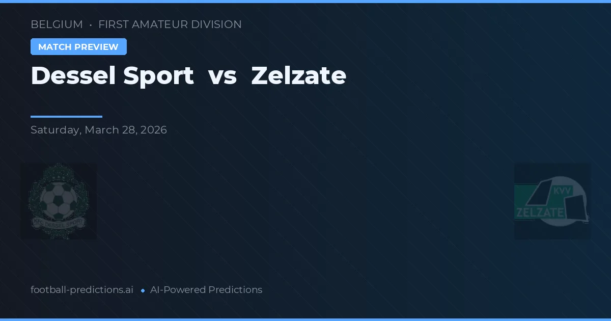 Dessel Sport vs Zelzate — pronóstico y previa del partido