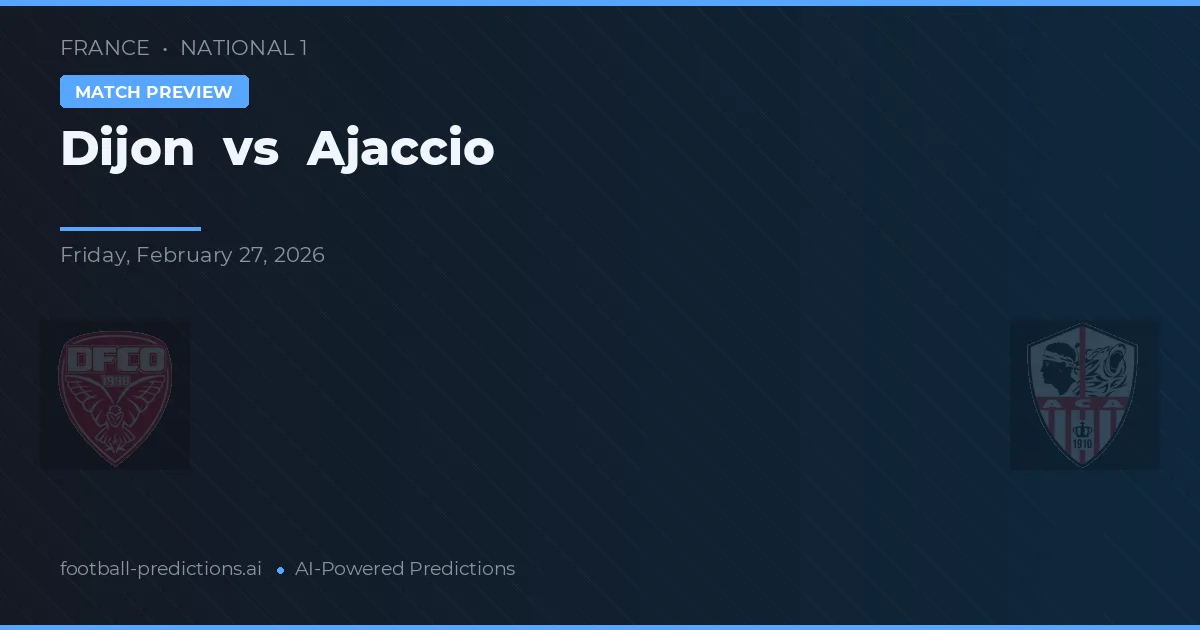 Dijon vs Ajaccio — pronóstico y previa del partido