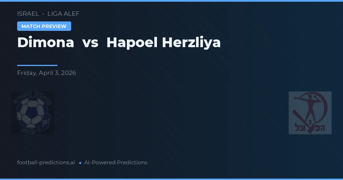 Dimona vs Hapoel Herzliya — pronóstico y previa del partido