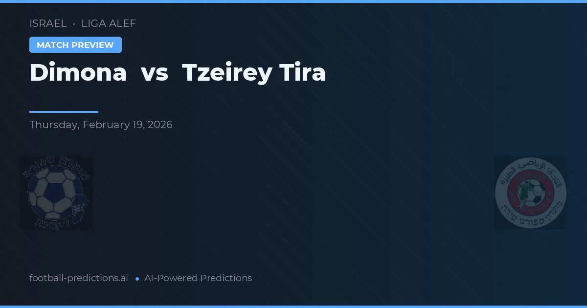 Dimona vs Tzeirey Tira — pronóstico y previa del partido
