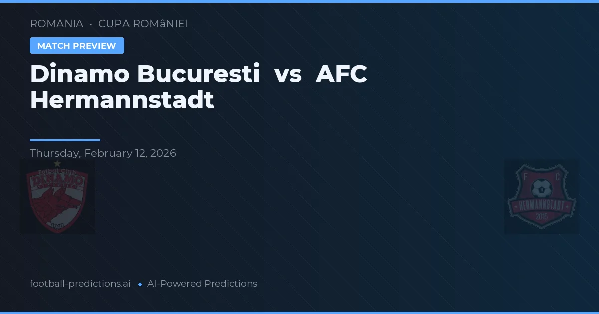 Dinamo Bucarest vs AFC Hermannstadt — pronóstico y previa del partido