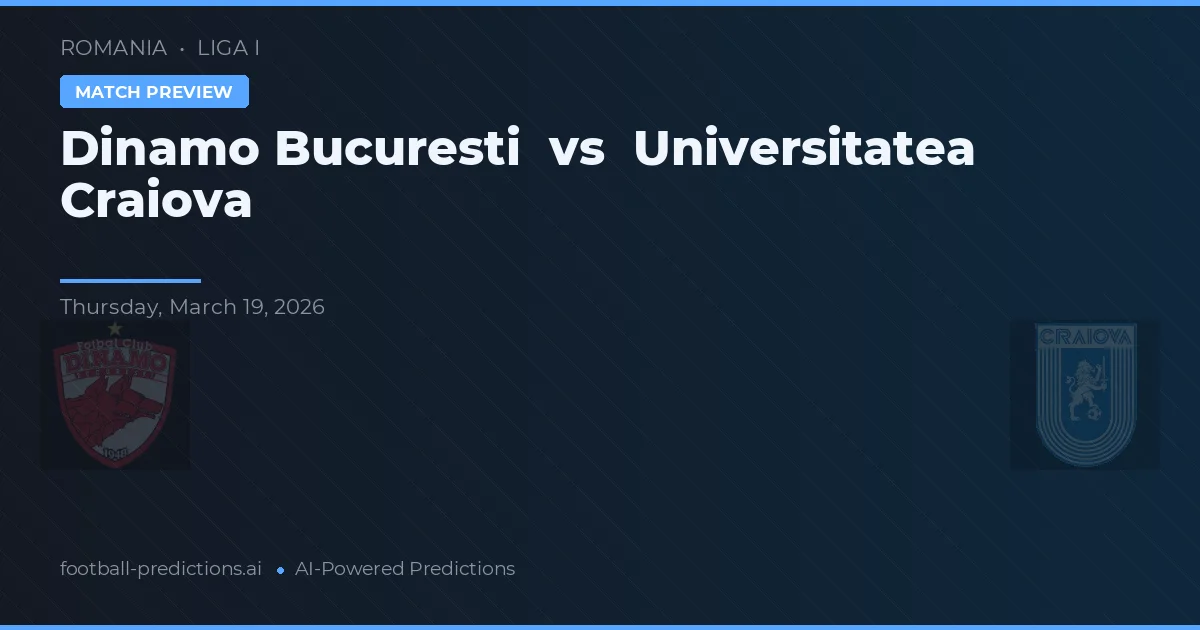 Dinamo Bucarest vs Universitatea Craiova — pronóstico y previa del partido