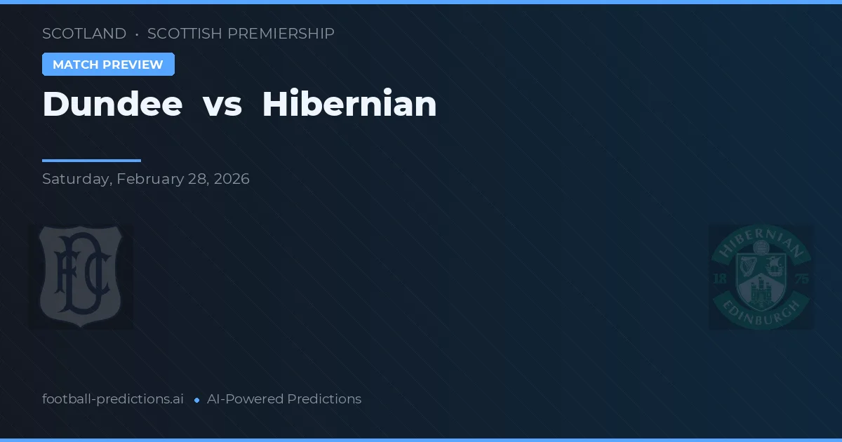 Dundee vs Hibernian — pronóstico y previa del partido