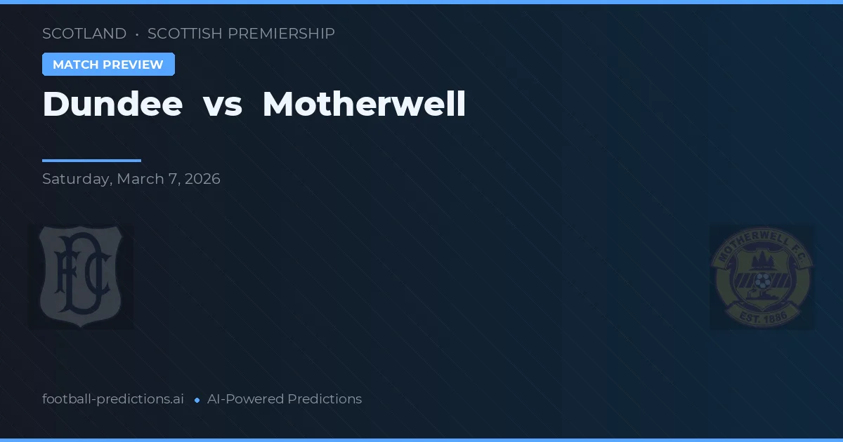 Dundee vs Motherwell — pronóstico y previa del partido