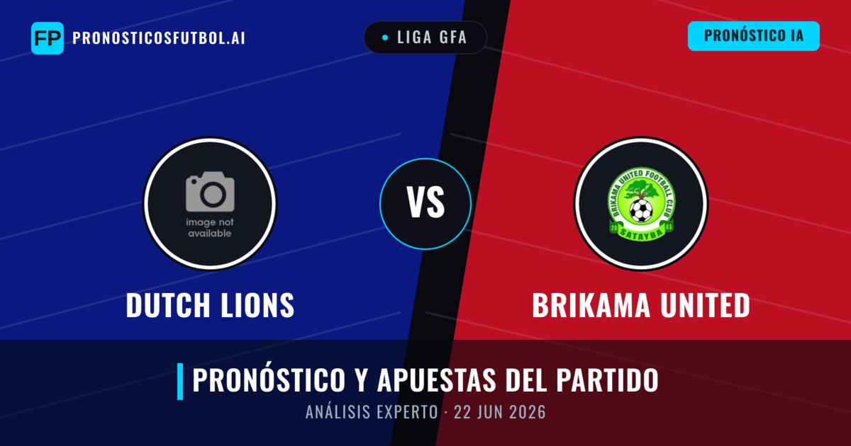 Dutch Lions vs Brikama United — pronóstico y previa del partido