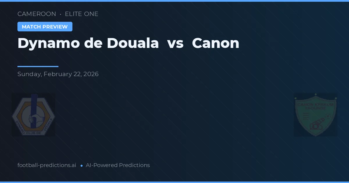Dynamo de Duala vs Canon de Yaoundé — pronóstico y previa del partido