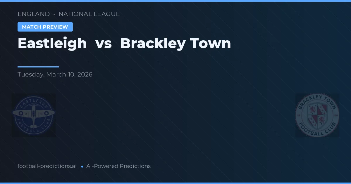 Eastleigh vs Brackley Town — pronóstico y previa del partido