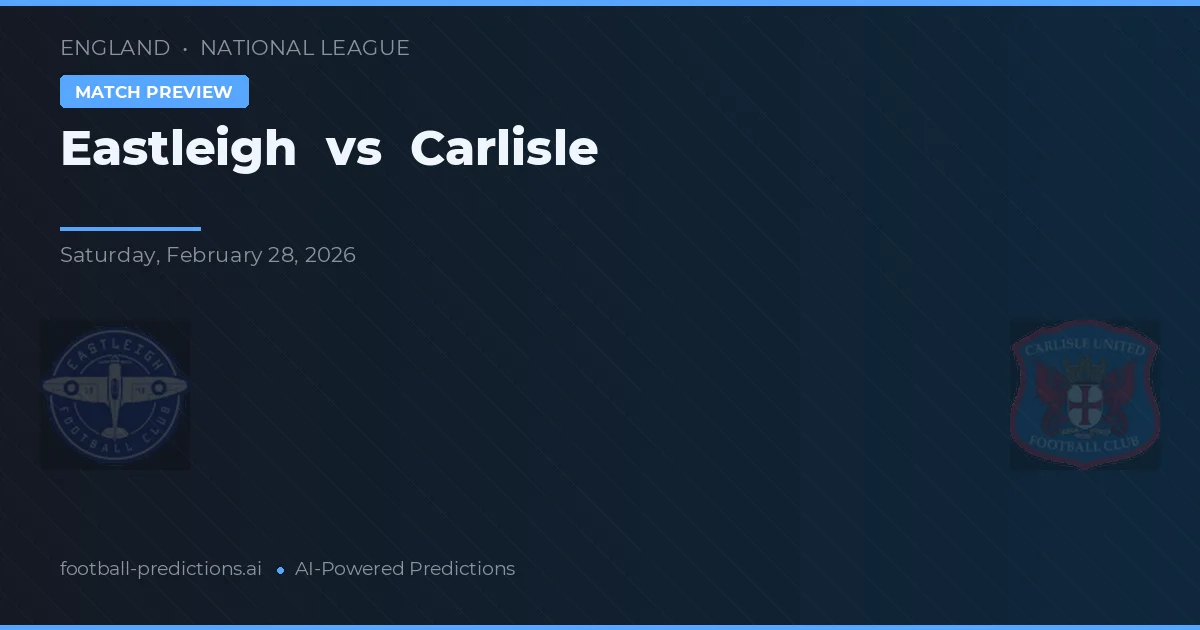 Eastleigh vs Carlisle United — pronóstico y previa del partido