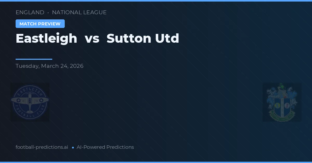 Eastleigh vs Sutton Utd — pronóstico y previa del partido
