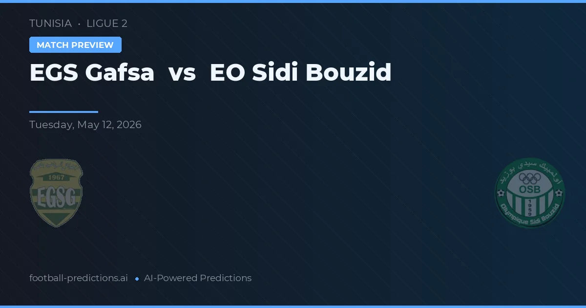 EGS Gafsa vs EO Sidi Bouzid — pronóstico y previa del partido
