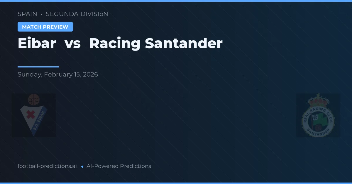 Eibar vs Racing Santander — pronóstico y previa del partido