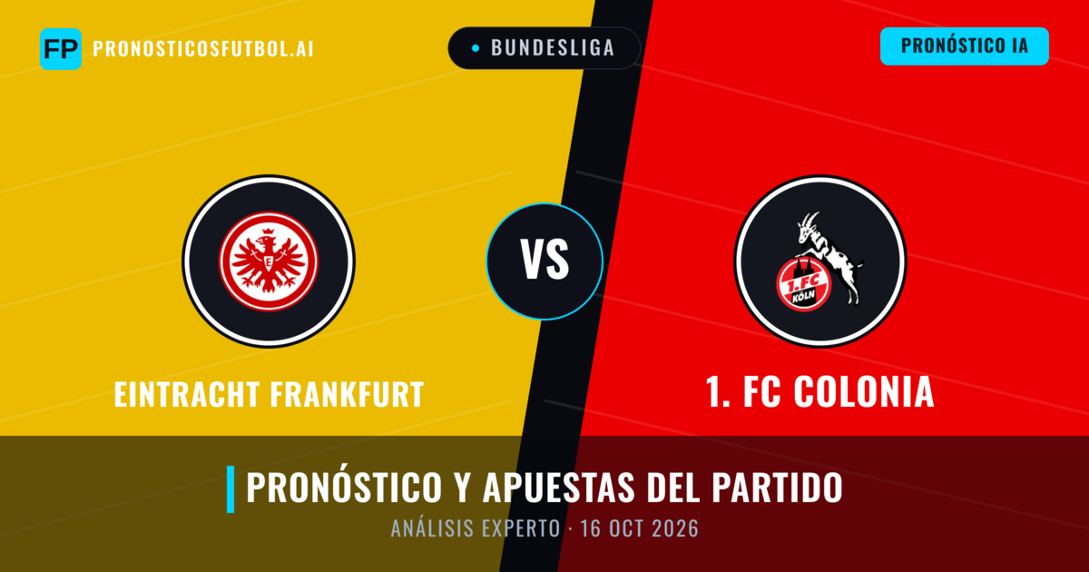 Eintracht Frankfurt vs 1. FC Colonia — pronóstico y previa del partido