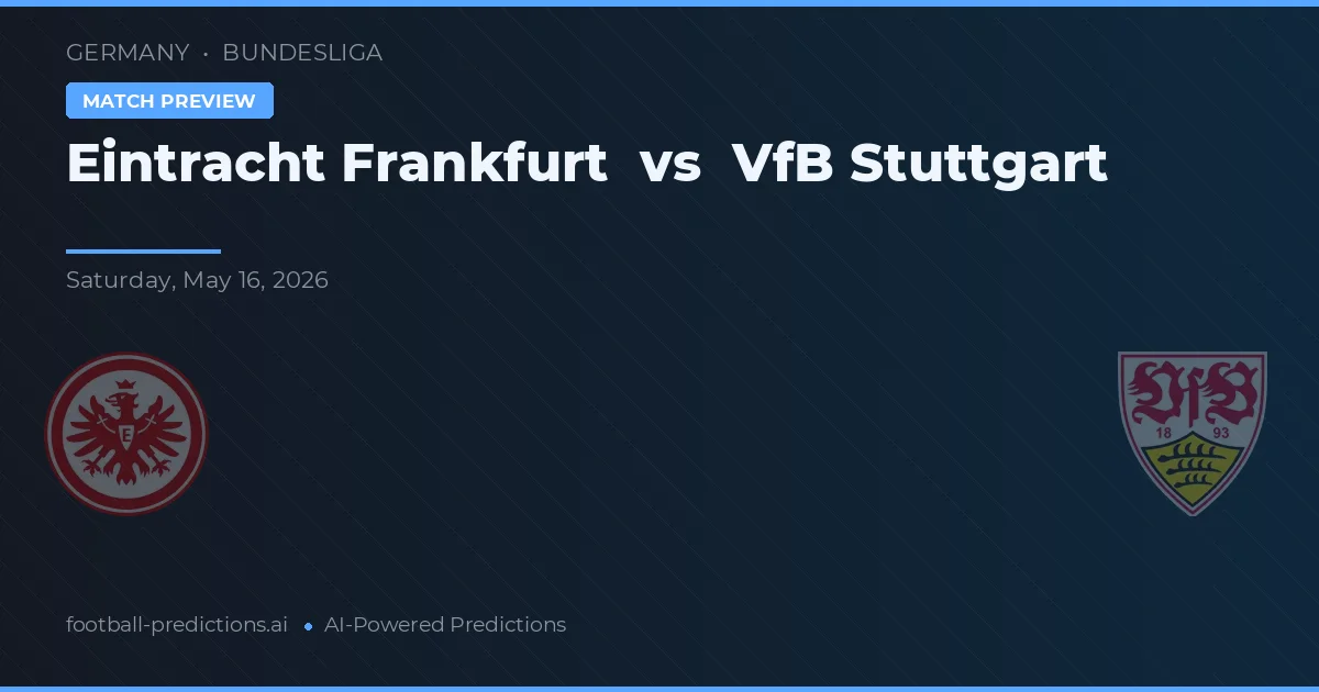 Eintracht Frankfurt vs VfB Stuttgart — pronóstico y previa del partido