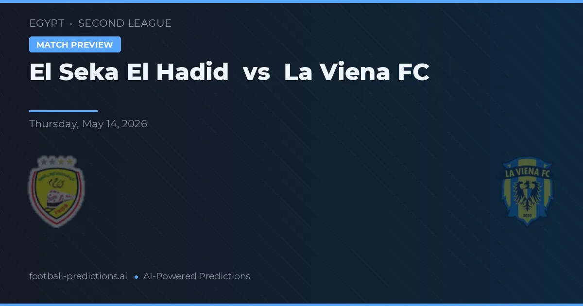 El Seka El Hadid vs La Viena FC — pronóstico y previa del partido