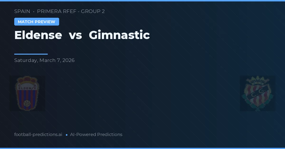 Eldense vs Gimnàstic — pronóstico y previa del partido