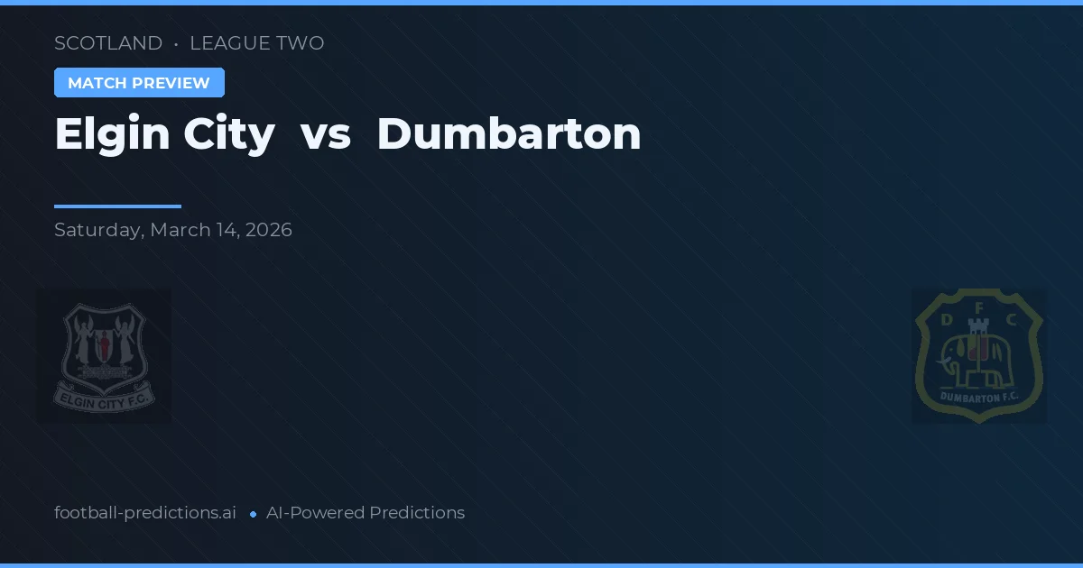 Elgin Ciudad vs Dumbarton — pronóstico y previa del partido