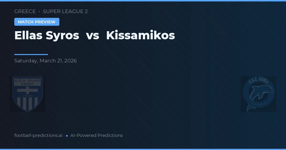 Ellas Syros vs Kissamikos — pronóstico y previa del partido