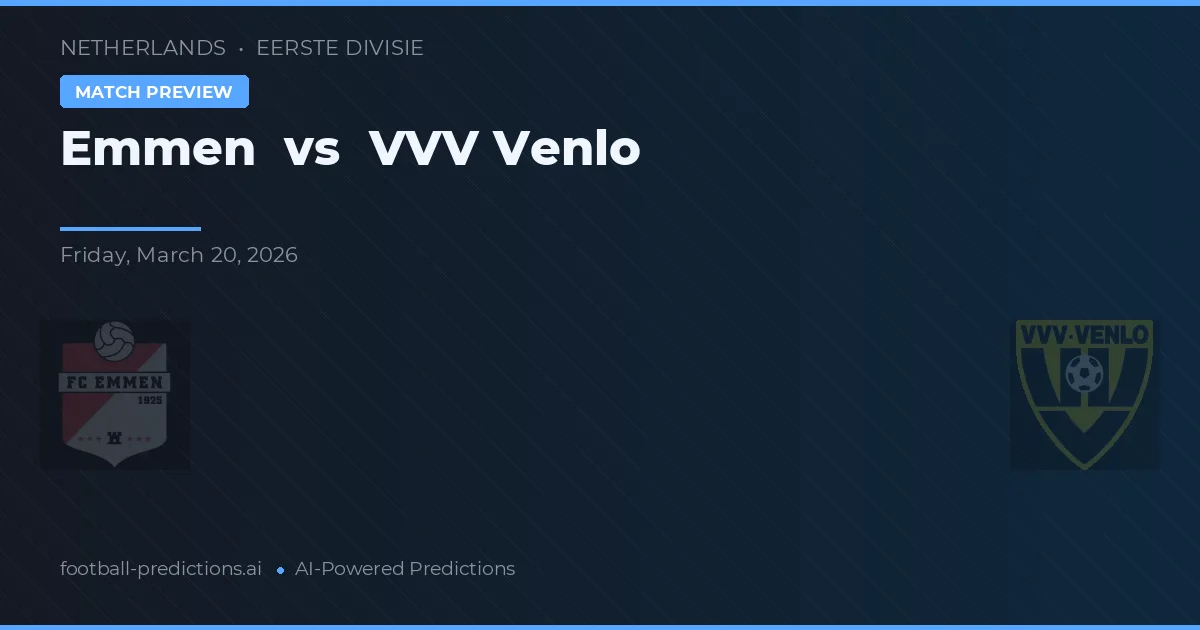 Emmen vs VVV Venlo — pronóstico y previa del partido