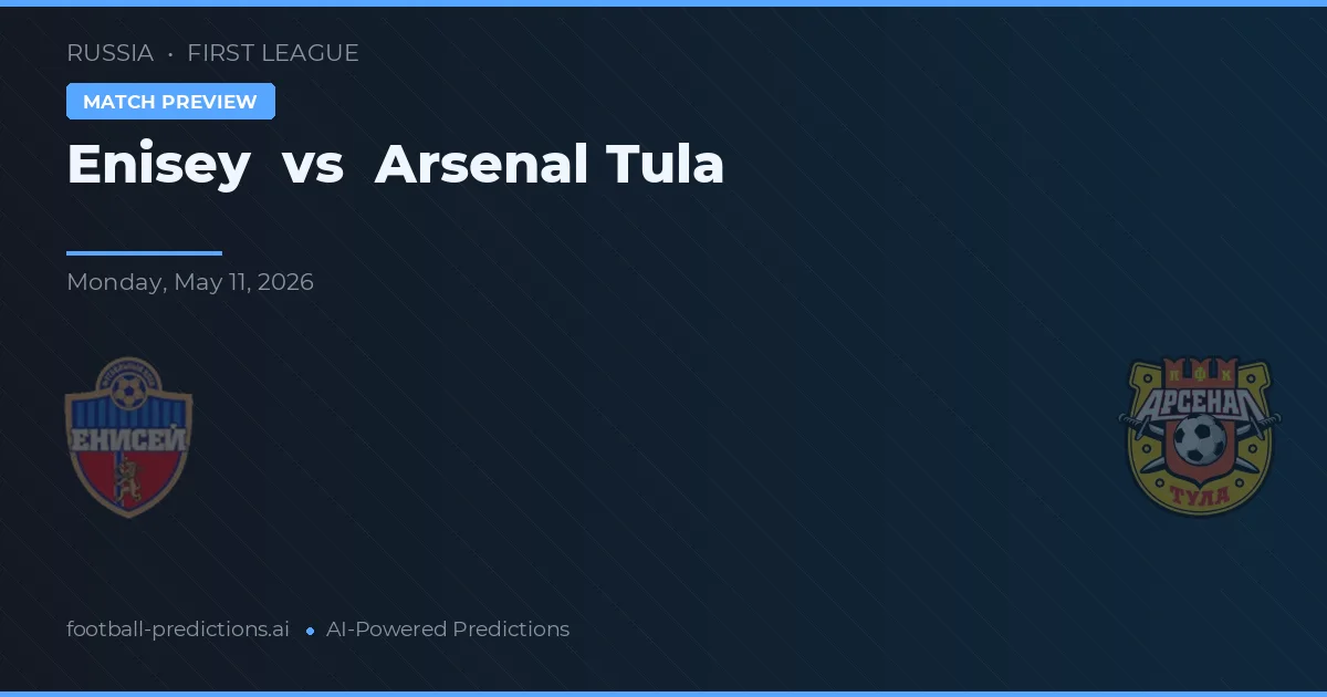 Enisey vs Arsenal Tula — pronóstico y previa del partido