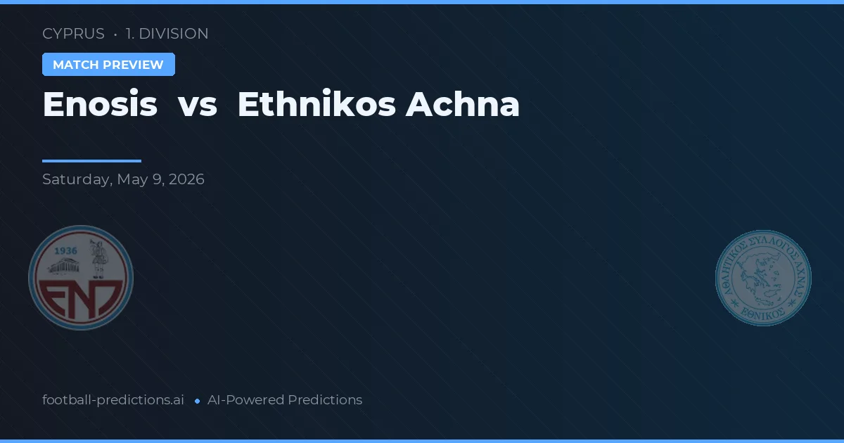 Enosis vs Ethnikos Achna — pronóstico y previa del partido