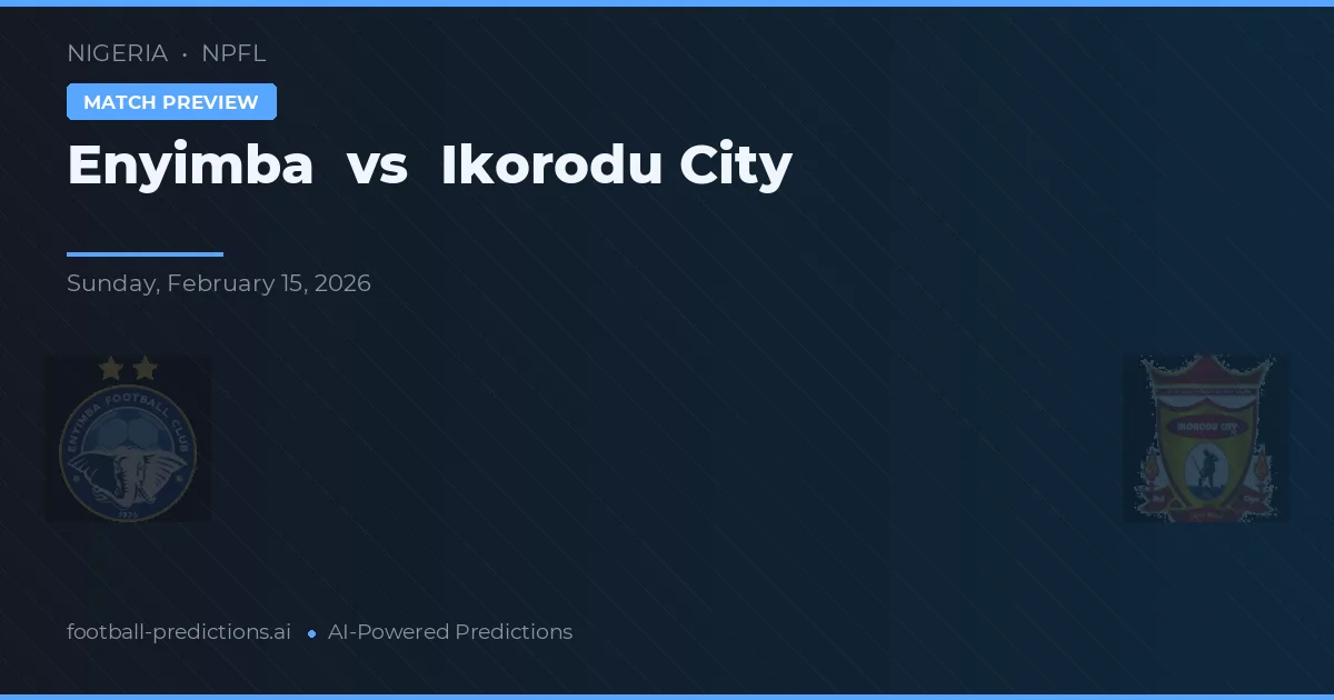 Enyimba vs Ikorodu City — pronóstico y previa del partido