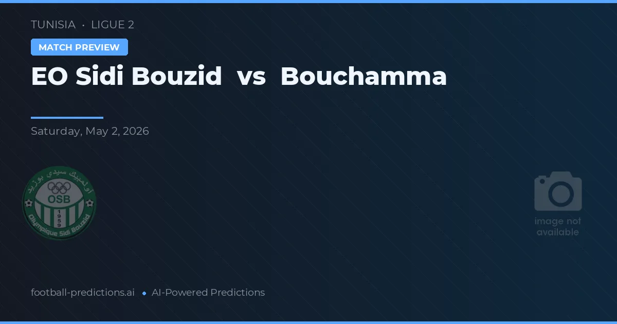 EO Sidi Bouzid vs Bouchamma — pronóstico y previa del partido