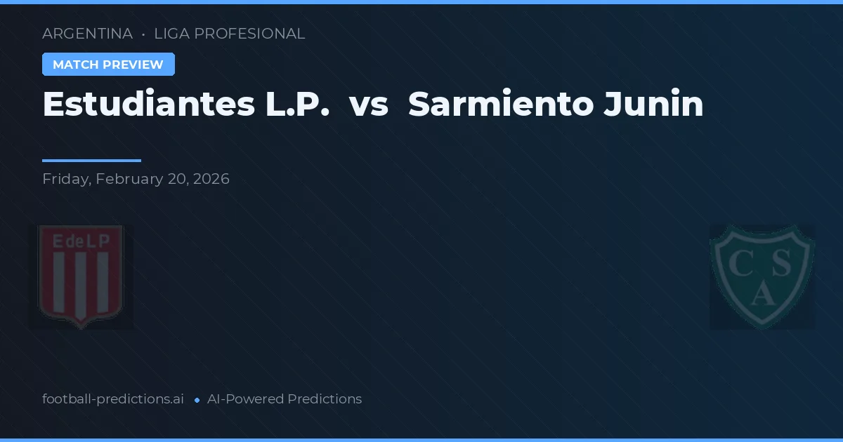 Estudiantes La Plata vs Sarmiento Junín — pronóstico y previa del partido