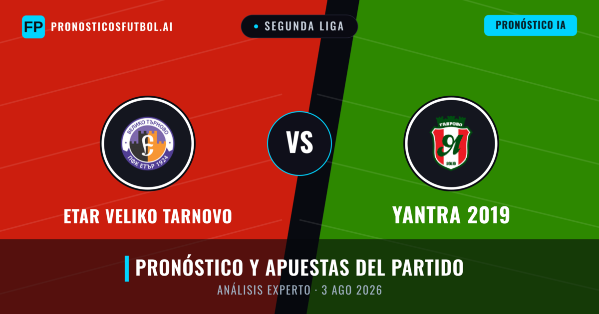 Etar Veliko Tarnovo vs Yantra 2019 — pronóstico y previa del partido