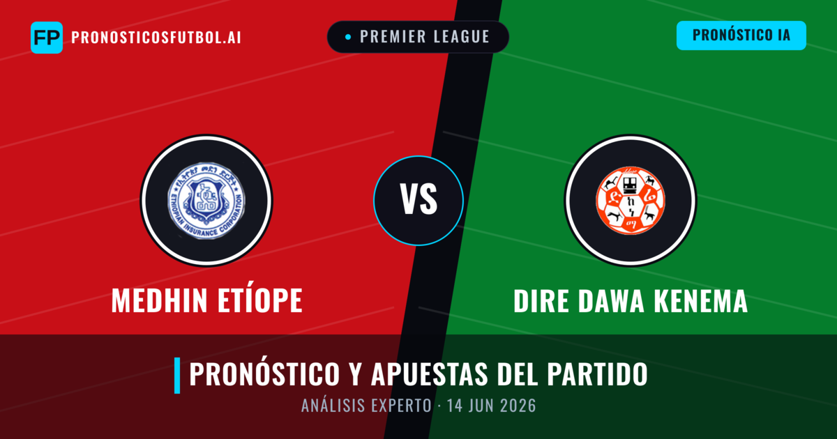 Medhin Etíope vs Dire Dawa Kenema — pronóstico y previa del partido