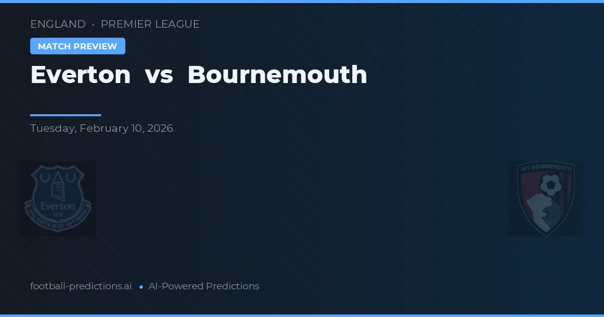 Everton vs Bournemouth — pronóstico y previa del partido