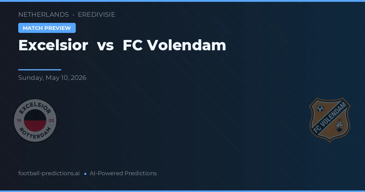 Excelsior vs FC Volendam — pronóstico y previa del partido
