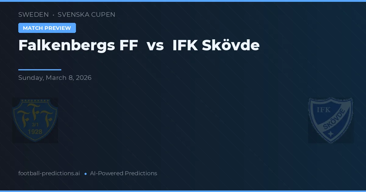 Falkenbergs FF vs IFK Skövde — pronóstico y previa del partido